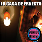 + INFO :  Sonido Bikini  - ep-cd "La casa de Ernesto" - FyN-57 - Flor y Nata Records