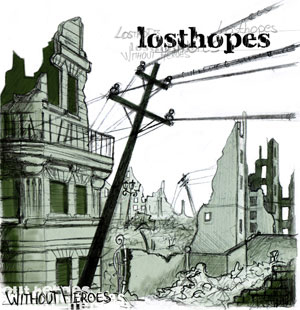 Losthopes con su ep "Whitout heroes"