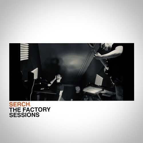 SERCH. - The Factory Sessions
