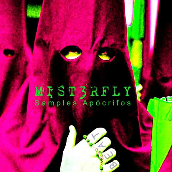 Mist3rfly - Samples Apócrifos