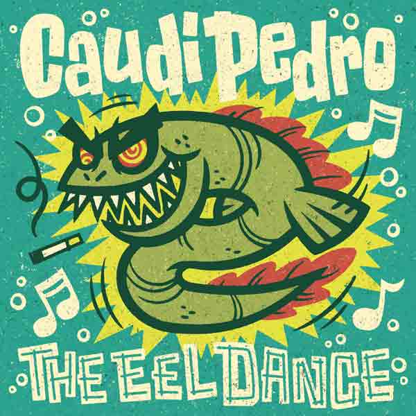 Caudi Pedro - The Eel Dance