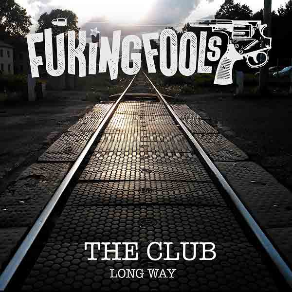 FukingFools - The Club (Long Way)