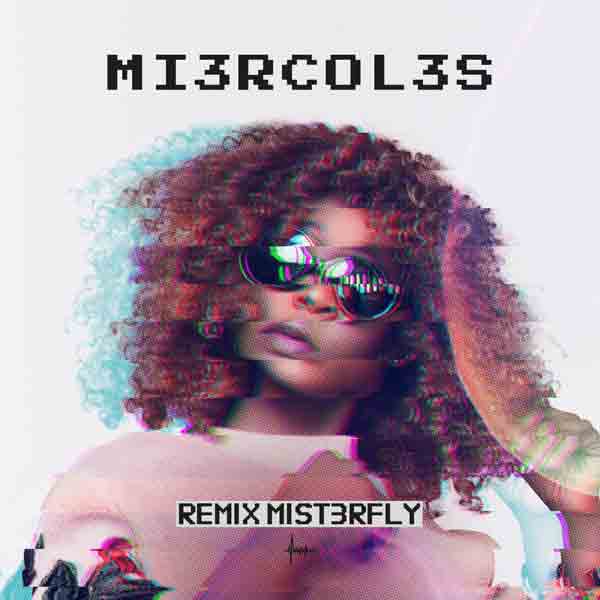 Mi3rcol3s - Mi3rcol3s remix de Mist3rfly