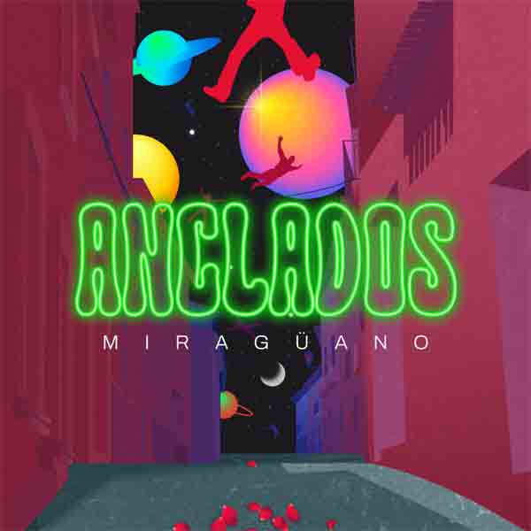 Miraguano - Anclados