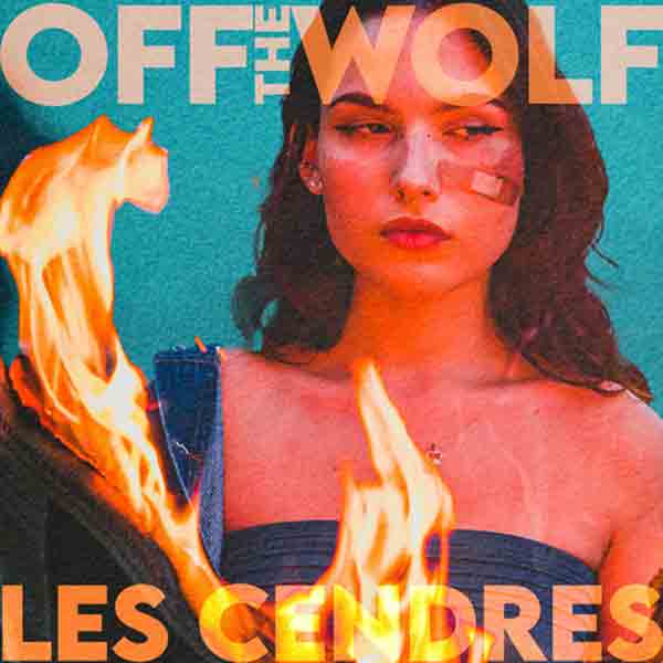 Off the Wolf - Les Cendres