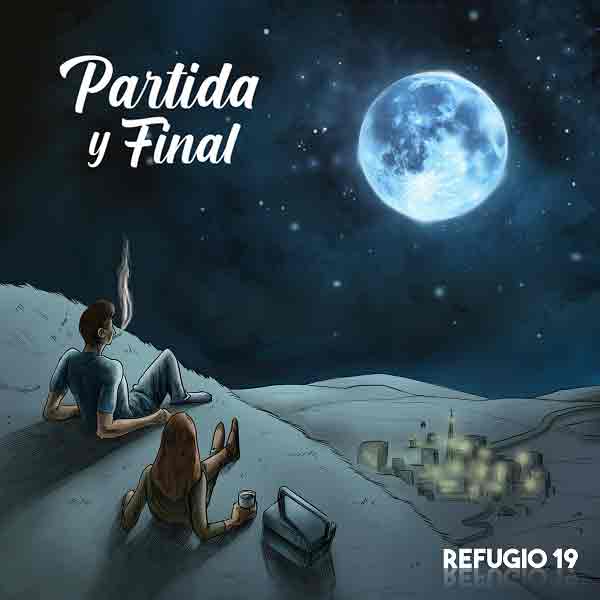 Refugio 19 - Partida y Final