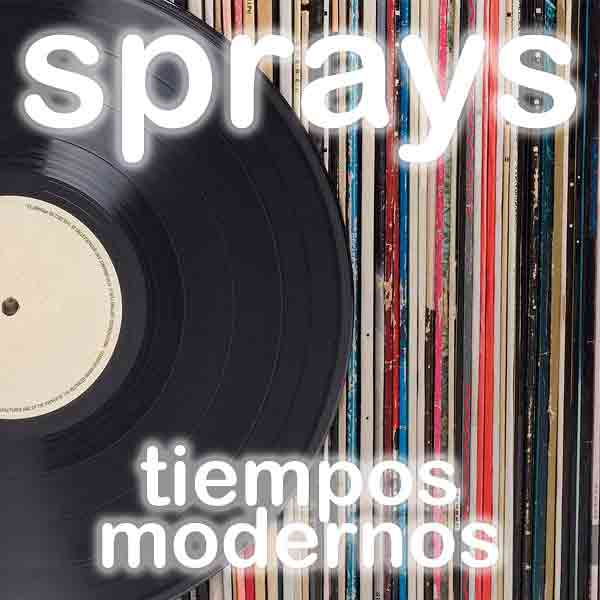 Sprays - portada Tiempos Modernos