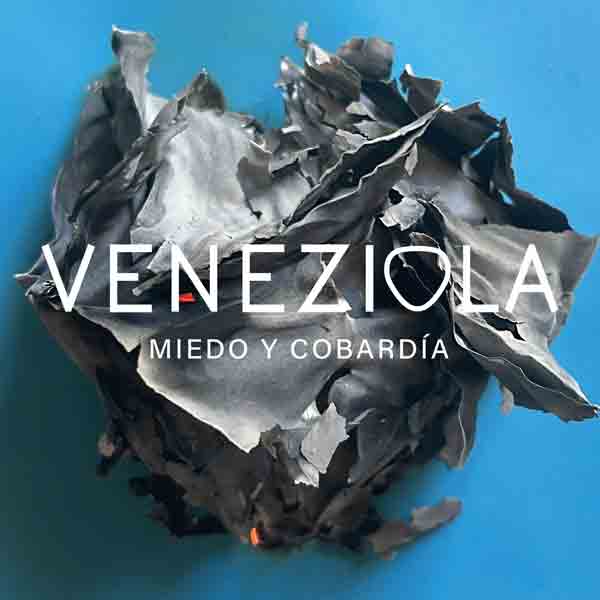 Veneziola - Miedo y Cobardía