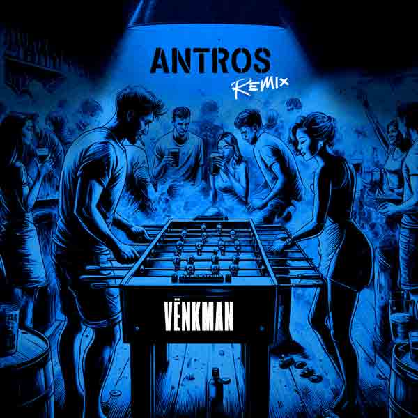 Venkman - Antros (remix)