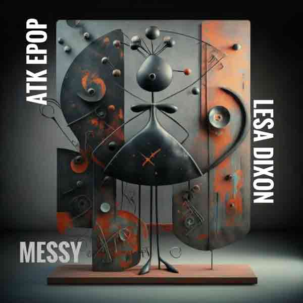 ATK Epop feat Lesa Dixon - Messy
