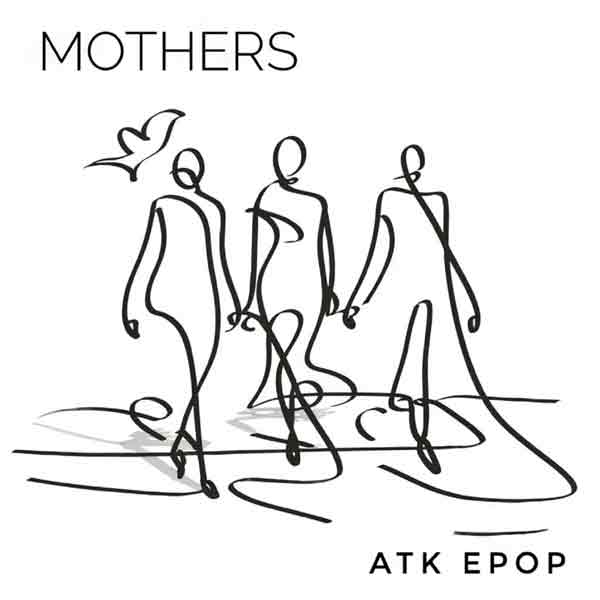 ATK Epop - Mothers