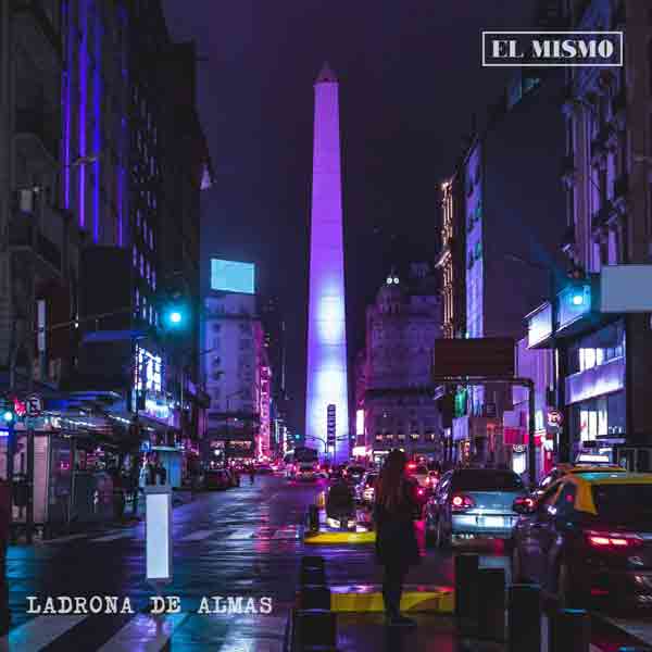 El Mismo - Ladrona de Almas