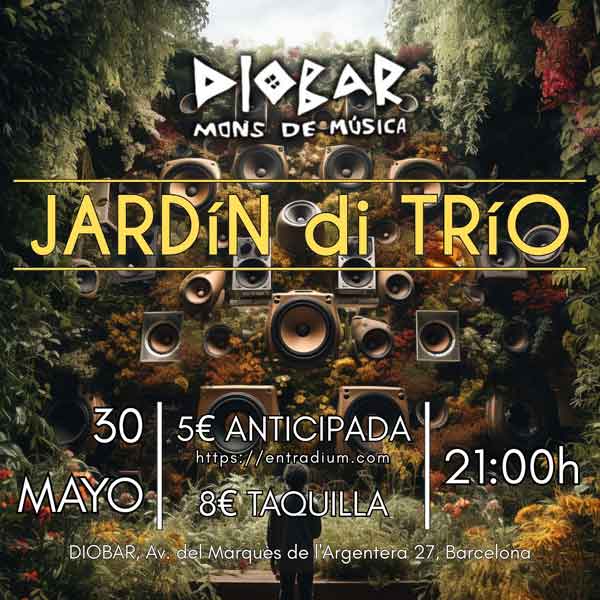 Jardín di Trío en Diovar el 30 de mayo