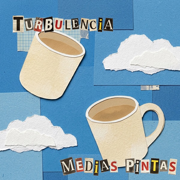 Medias Pintas - Turbulencia