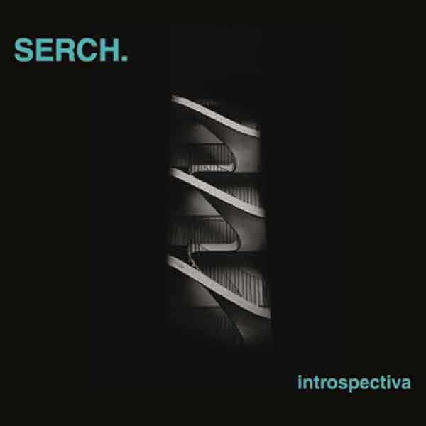 Serch - Introspectiva