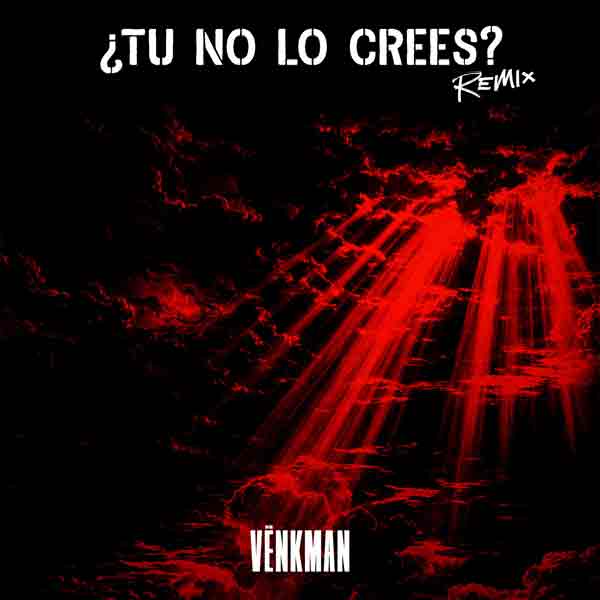 V�nkman �Tu no lo crees? remix